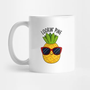 Lookin Pine Cute Pineapple Pun Mug